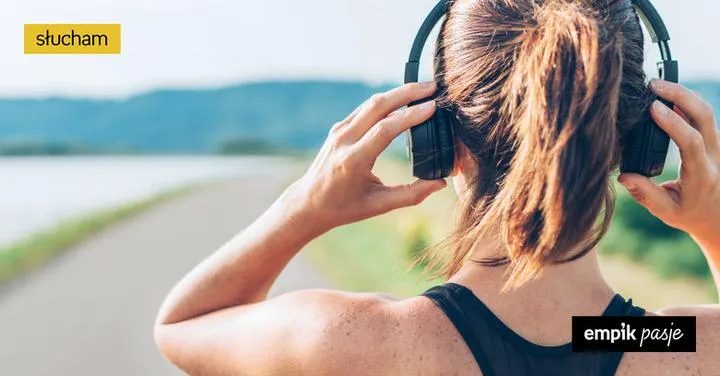 Motywacyjne piosenki do biegania